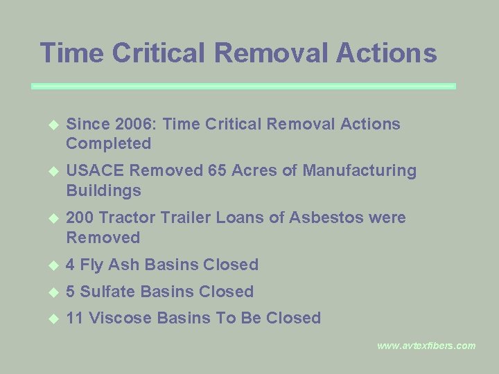 Time Critical Removal Actions u Since 2006: Time Critical Removal Actions Completed u USACE