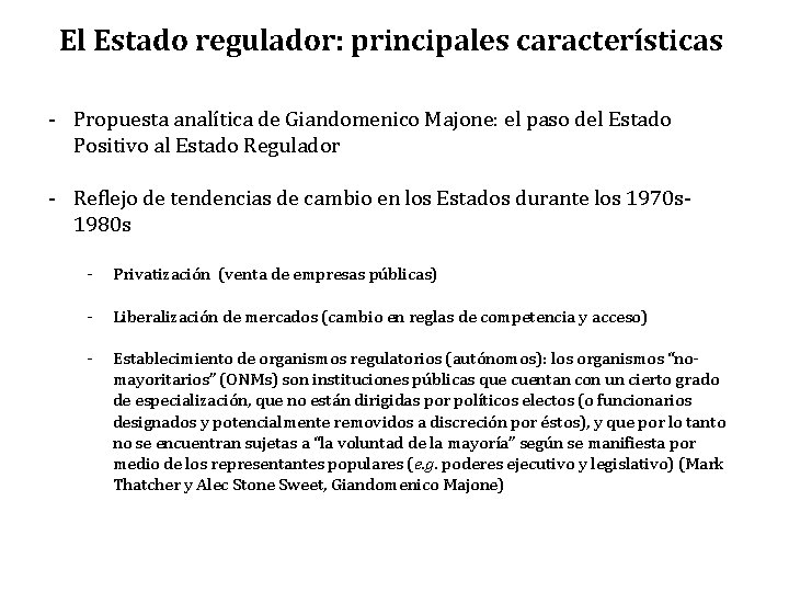 El Estado regulador: principales características - Propuesta analítica de Giandomenico Majone: el paso del