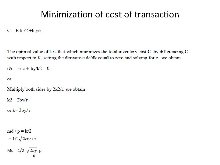 Minimization of cost of transaction 