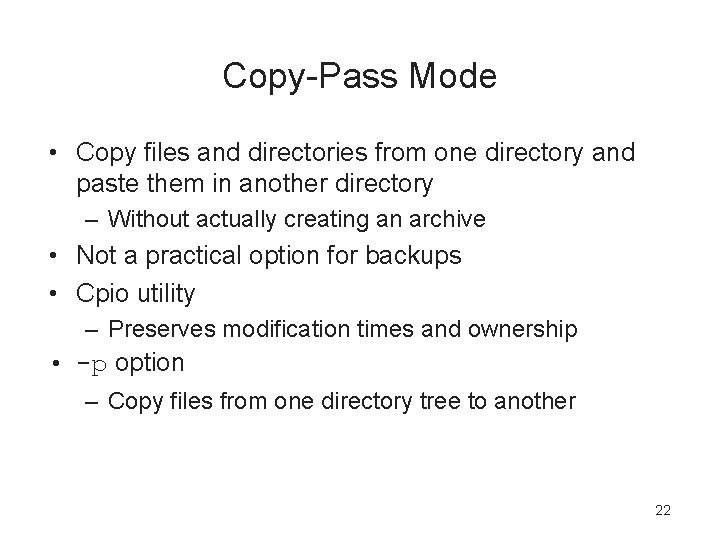 Copy-Pass Mode • Copy files and directories from one directory and paste them in