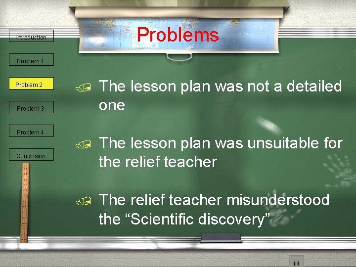 Problems Introduction Problem 1 Problem 2 / The lesson plan was not a detailed