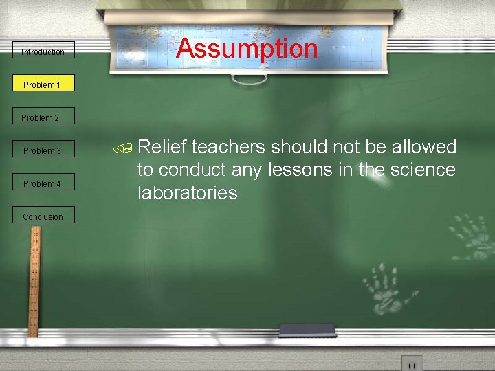 Introduction Assumption Problem 1 Problem 2 Problem 3 Problem 4 Conclusion / Relief teachers