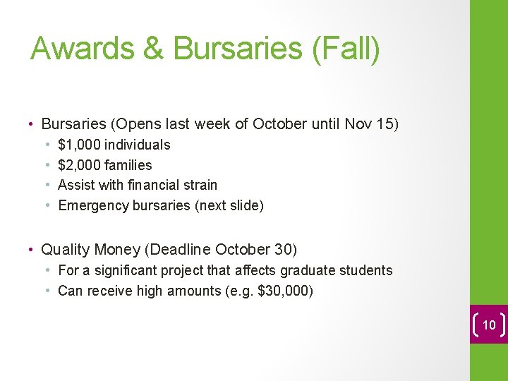 Awards & Bursaries (Fall) • Bursaries (Opens last week of October until Nov 15)
