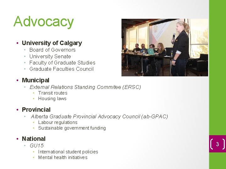 Advocacy • University of Calgary • • Board of Governors University Senate Faculty of