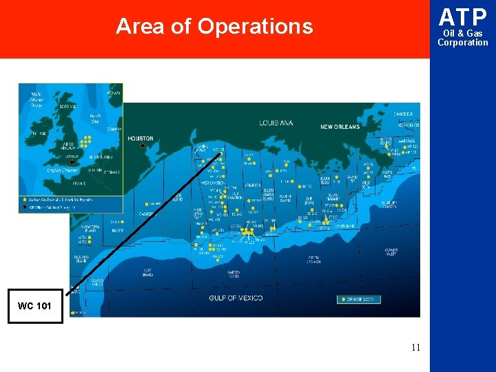 ATP Area of Operations Oil & Gas Corporation WC 101 11 