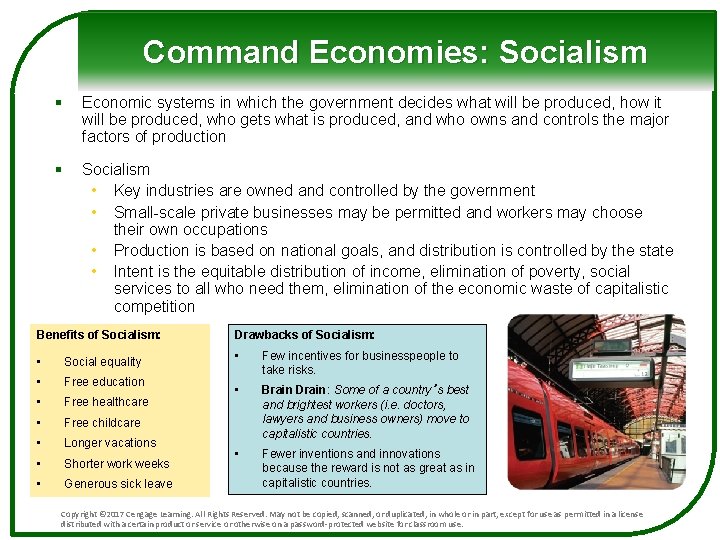 Command Economies: Socialism § Economic systems in which the government decides what will be