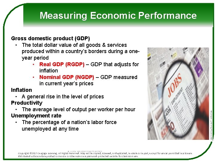 Measuring Economic Performance Gross domestic product (GDP) • The total dollar value of all