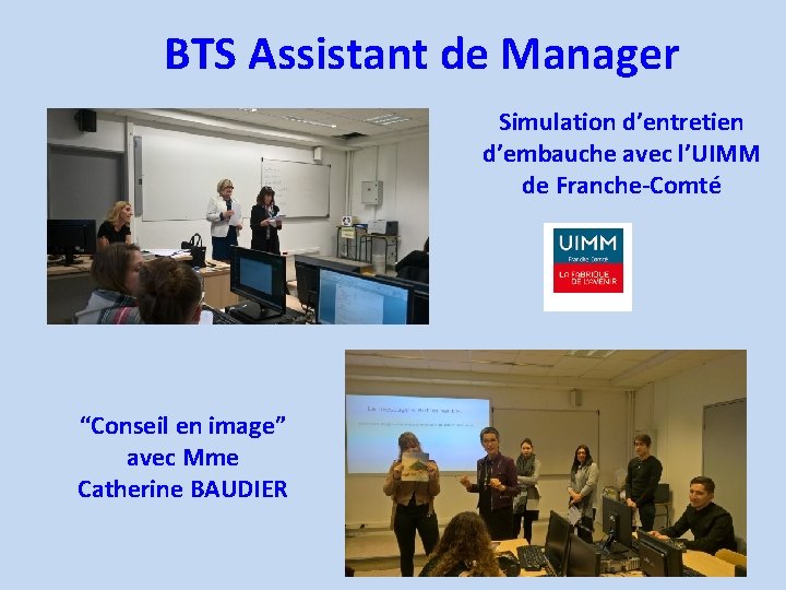 BTS Assistant de Manager Simulation d’entretien d’embauche avec l’UIMM de Franche-Comté “Conseil en image”