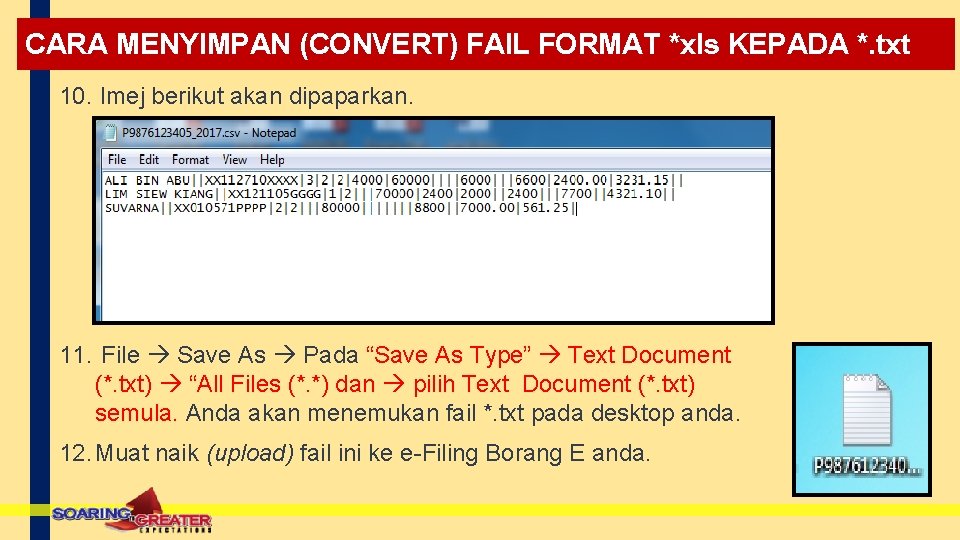 CARA MENYIMPAN (CONVERT) FAIL FORMAT *xls KEPADA *. txt 10. Imej berikut akan dipaparkan. CARA MENYIMPAN (CONVERT) FAIL FORMAT *xls KEPADA *. txt 10. Imej berikut akan dipaparkan.