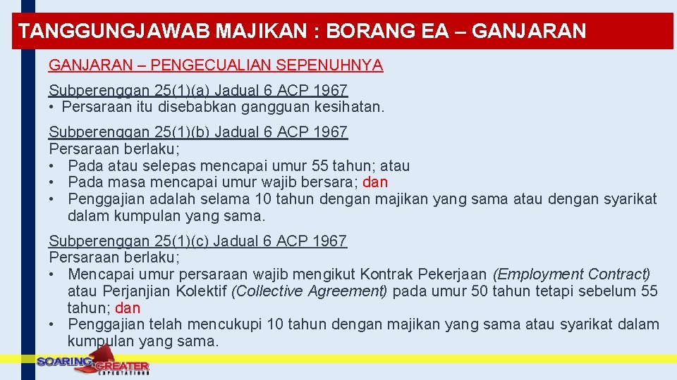 TANGGUNGJAWAB MAJIKAN : BORANG EA – GANJARAN – PENGECUALIAN SEPENUHNYA Subperenggan 25(1)(a) Jadual 6