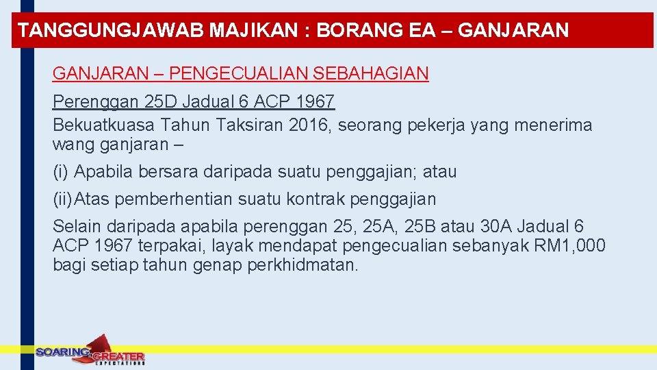 TANGGUNGJAWAB MAJIKAN : BORANG EA – GANJARAN – PENGECUALIAN SEBAHAGIAN Perenggan 25 D Jadual