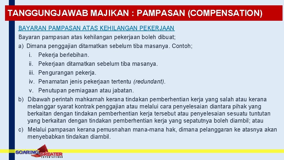 TANGGUNGJAWAB MAJIKAN : PAMPASAN (COMPENSATION) BAYARAN PAMPASAN ATAS KEHILANGAN PEKERJAAN Bayaran pampasan atas kehilangan