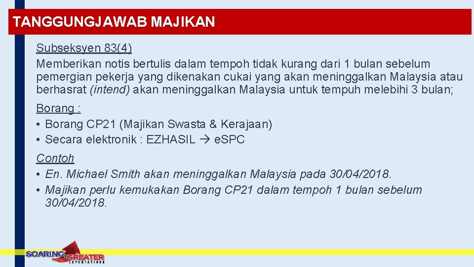 TANGGUNGJAWAB MAJIKAN Subseksyen 83(4) Memberikan notis bertulis dalam tempoh tidak kurang dari 1 bulan TANGGUNGJAWAB MAJIKAN Subseksyen 83(4) Memberikan notis bertulis dalam tempoh tidak kurang dari 1 bulan