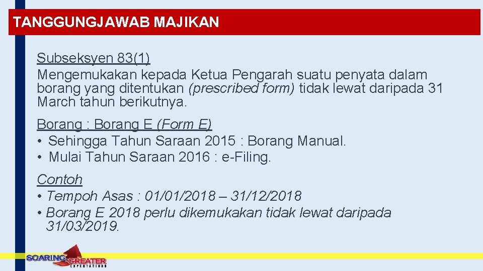 TANGGUNGJAWAB MAJIKAN Subseksyen 83(1) Mengemukakan kepada Ketua Pengarah suatu penyata dalam borang yang ditentukan