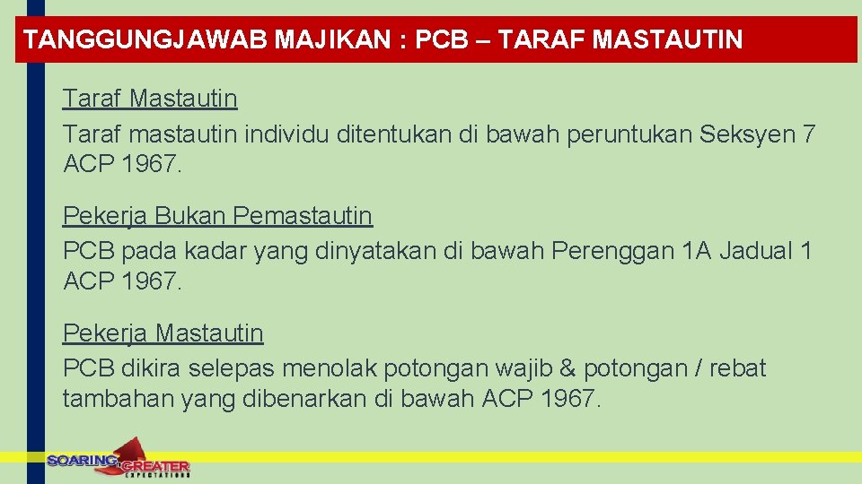 TANGGUNGJAWAB MAJIKAN : PCB – TARAF MASTAUTIN Taraf Mastautin Taraf mastautin individu ditentukan di