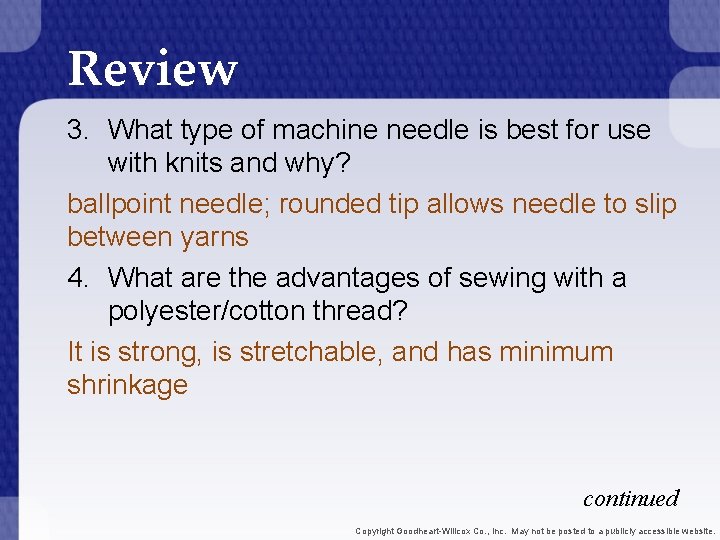 Review 3. What type of machine needle is best for use with knits and