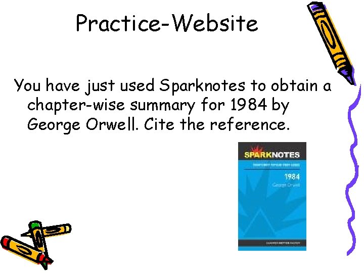 Practice-Website You have just used Sparknotes to obtain a chapter-wise summary for 1984 by