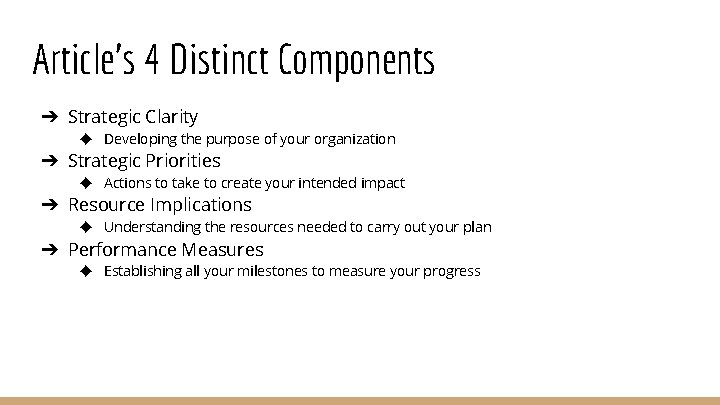Article’s 4 Distinct Components ➔ Strategic Clarity ◆ Developing the purpose of your organization