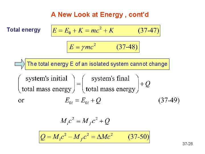 A New Look at Energy , cont'd Total energy The total energy E of