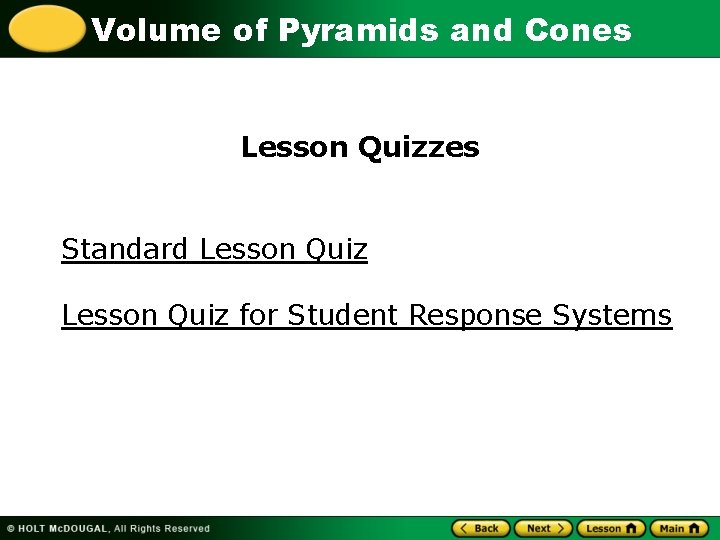 Volume of Pyramids and Cones Lesson Quizzes Standard Lesson Quiz for Student Response Systems