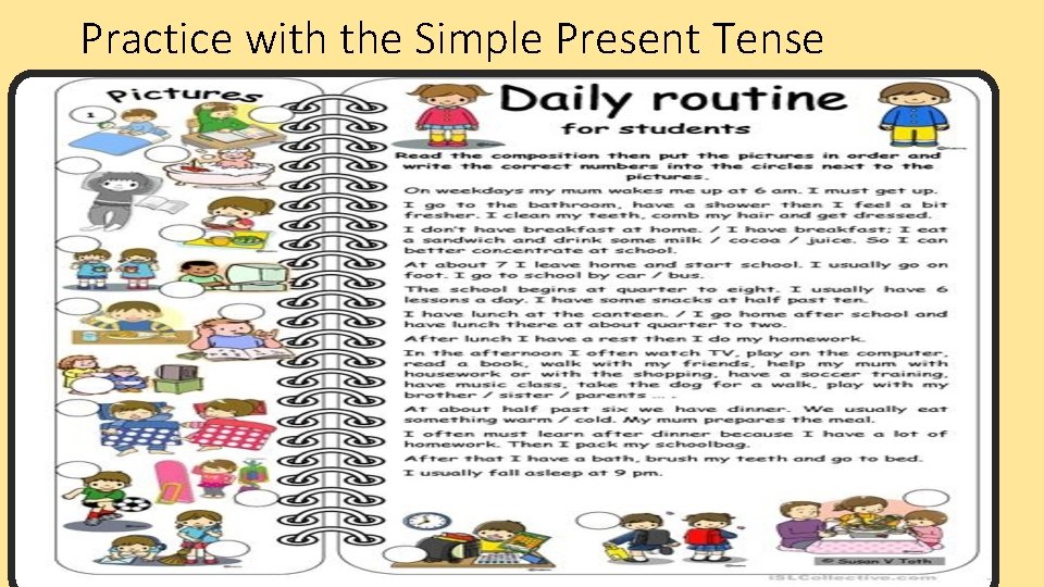 Practice with the Simple Present Tense 