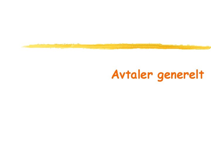 Avtaler generelt 