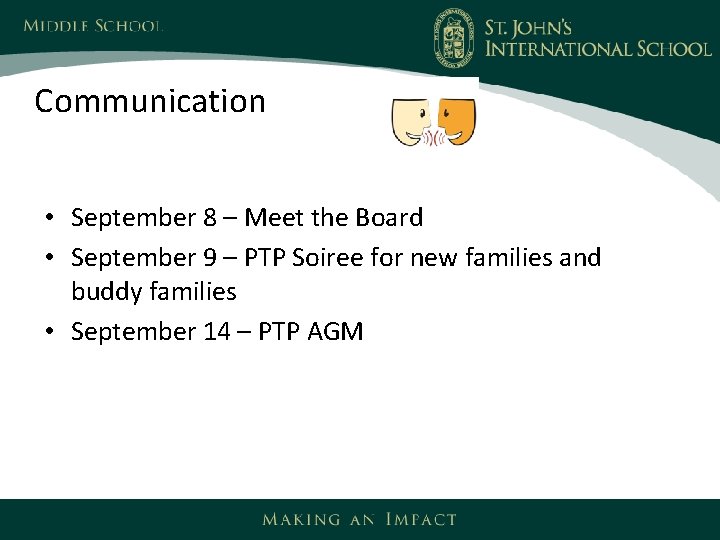 Communication • September 8 – Meet the Board • September 9 – PTP Soiree