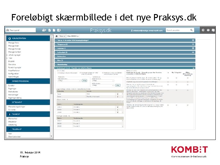 Foreløbigt skærmbillede i det nye Praksys. dk 18. februar 2014 Praksys 