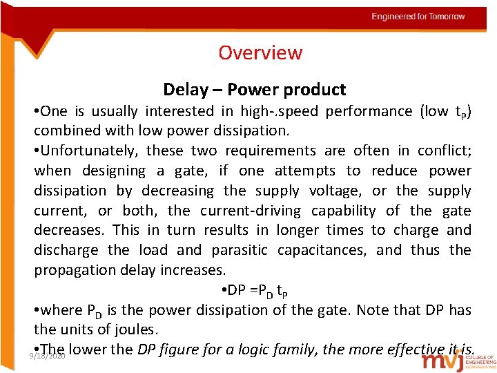 Overview Delay – Power product • One is usually interested in high-. speed performance