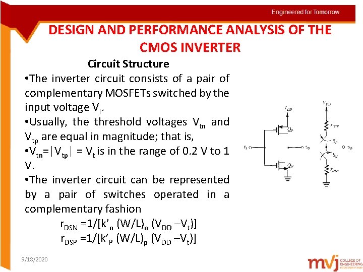 DESIGN AND PERFORMANCE ANALYSIS OF THE CMOS INVERTER Circuit Structure • The inverter circuit