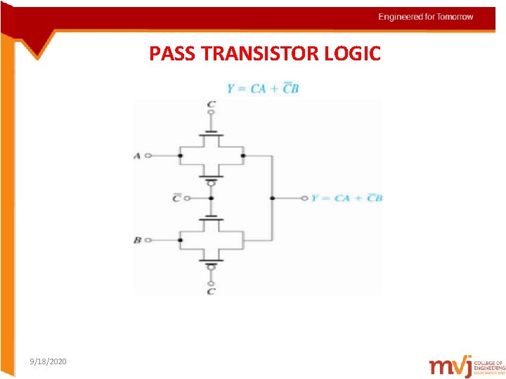 PASS TRANSISTOR LOGIC 9/18/2020 