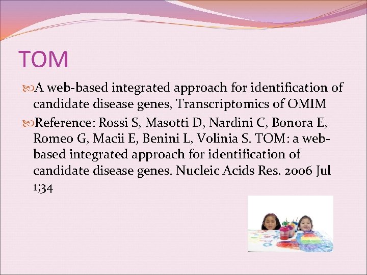 TOM A web-based integrated approach for identification of candidate disease genes, Transcriptomics of OMIM