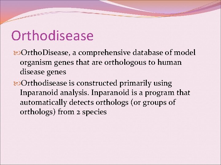 Orthodisease Ortho. Disease, a comprehensive database of model organism genes that are orthologous to