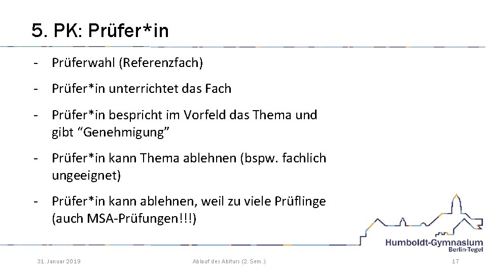 5. PK: Prüfer*in - Prüferwahl (Referenzfach) - Prüfer*in unterrichtet das Fach - Prüfer*in bespricht