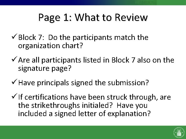 Page 1: What to Review ü Block 7: Do the participants match the organization