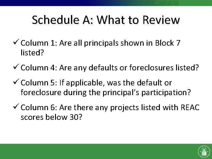 Schedule A: What to Review ü Column 1: Are all principals shown in Block