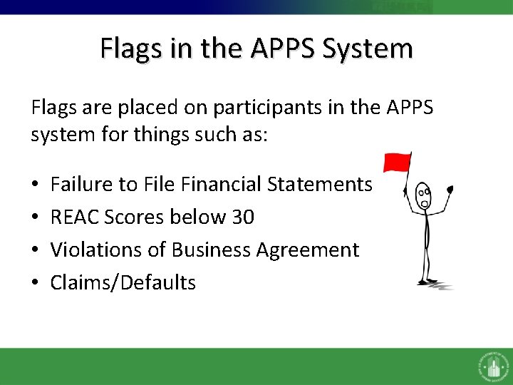 Flags in the APPS System Flags are placed on participants in the APPS system