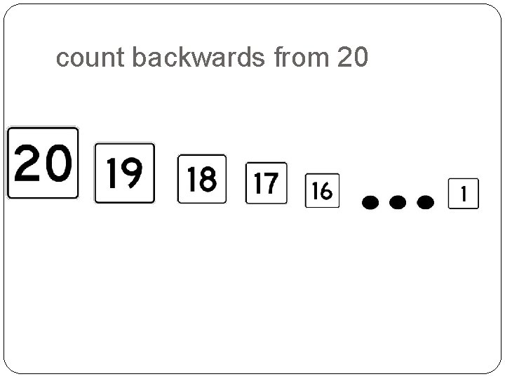 count backwards from 20 