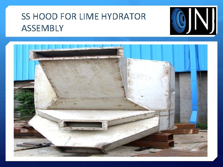 SS HOOD FOR LIME HYDRATOR ASSEMBLY 