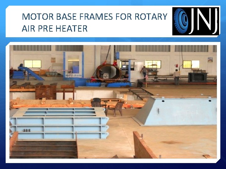 MOTOR BASE FRAMES FOR ROTARY AIR PRE HEATER 