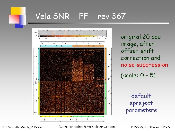 Vela SNR FF rev 367 original 20 adu image, after offset shift correction and