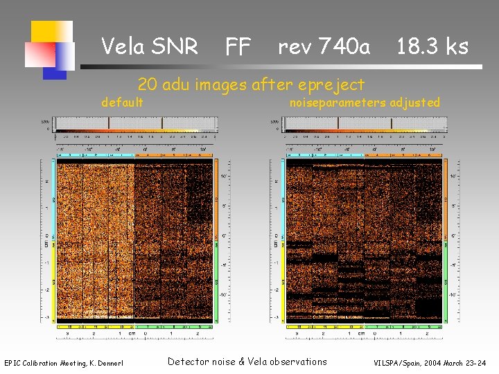 Vela SNR FF rev 740 a 18. 3 ks 20 adu images after epreject