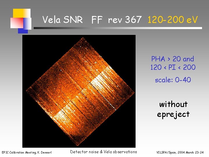 Vela SNR FF rev 367 120 -200 e. V PHA > 20 and 120