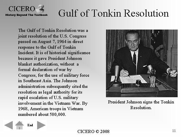 Gulf of Tonkin Resolution The Gulf of Tonkin Resolution was a joint resolution of