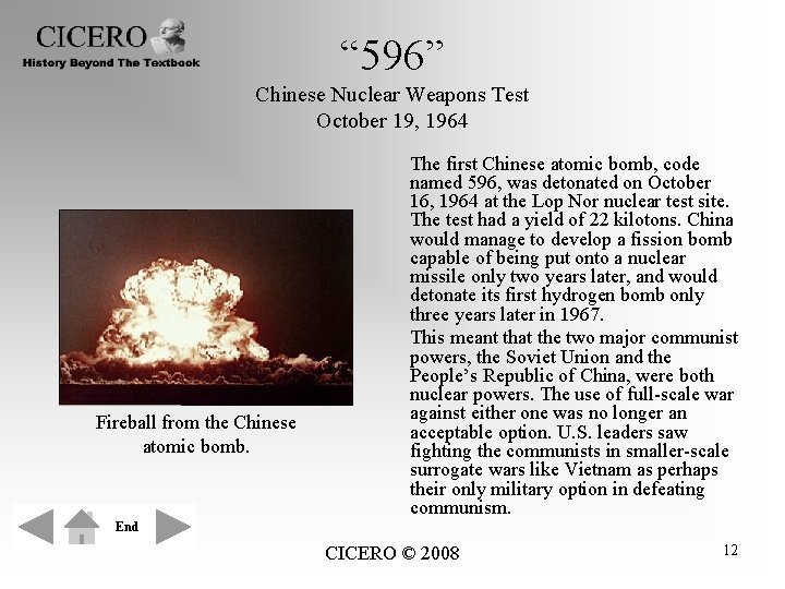 “ 596” Chinese Nuclear Weapons Test October 19, 1964 Fireball from the Chinese atomic