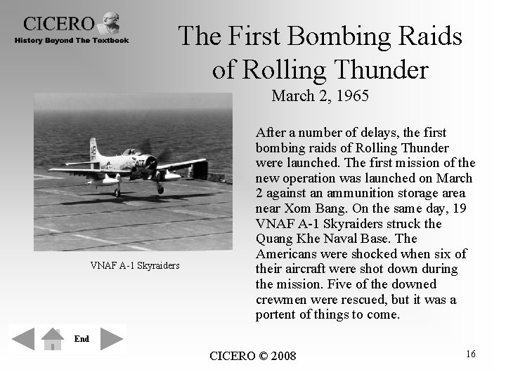 The First Bombing Raids of Rolling Thunder March 2, 1965 VNAF A-1 Skyraiders After