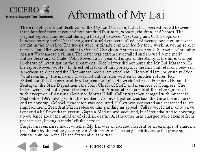 Aftermath of My Lai There is not an official death toll of the My