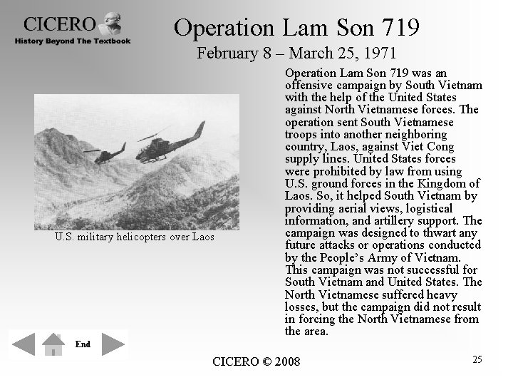 Operation Lam Son 719 February 8 – March 25, 1971 U. S. military helicopters