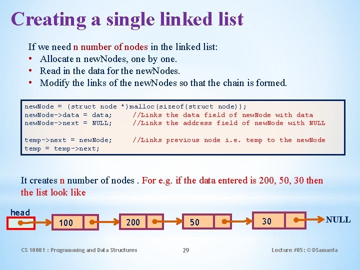 Creating a single linked list If we need n number of nodes in the