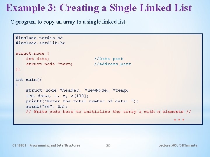 Example 3: Creating a Single Linked List C-program to copy an array to a